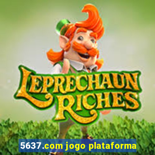 5637.com jogo plataforma